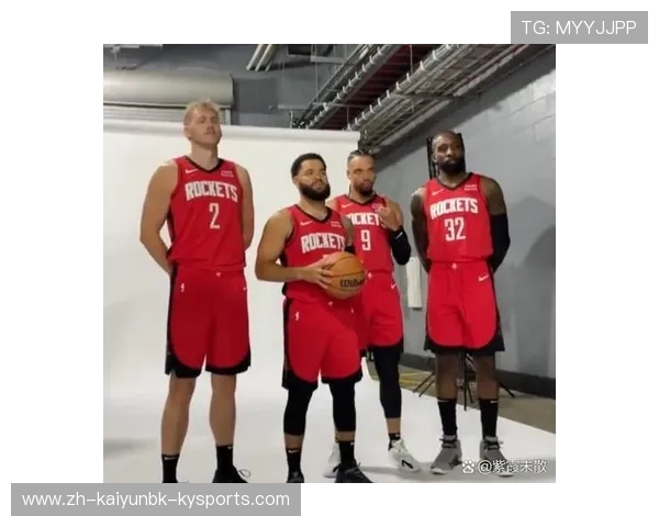 篮球火箭队球员名单及核心阵容详解